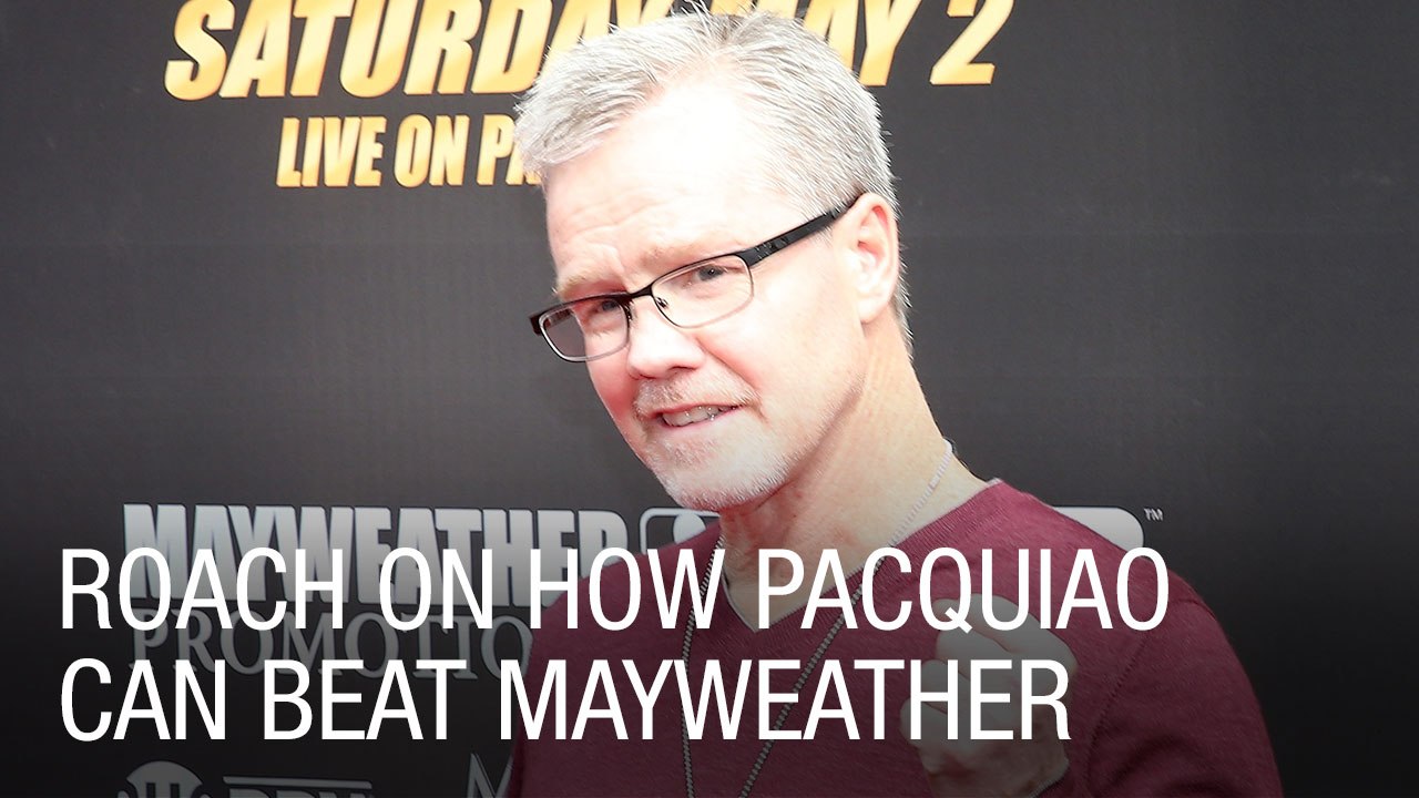 Roach on How Pacquiao Can Beat Mayweather