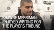 Shawne Merriman Enjoyed Writing for 'The Players Tribune'