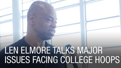 Len Elmore Talks Major Issues Facing College Hoops