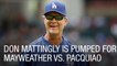 Don Mattingly is Pumped for Mayweather vs. Pacquiao