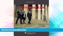 Must Have  Criminal Law: Core Concepts (Aspen College)  READ Ebook Full Ebook