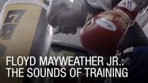 Floyd Mayweather Jr.: The Sounds of Training