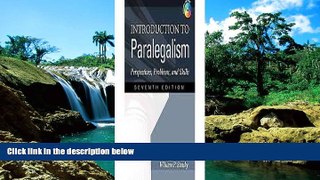 READ FULL  Introduction to Paralegalism: Perspectives, Problems and Skills 7th (seventh) edition