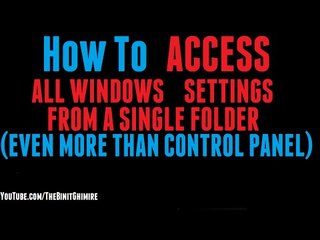 How to access all the Windows settings from a single folder