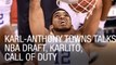 Karl-Anthony Towns Talks NBA Draft, Karlito, Call of Duty
