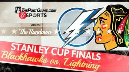The Rundown: Stanley Cup Final Preview: Blackhawks vs. Lightning