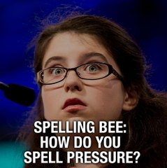 Spelling Bee: How Do You Spell Pressure?