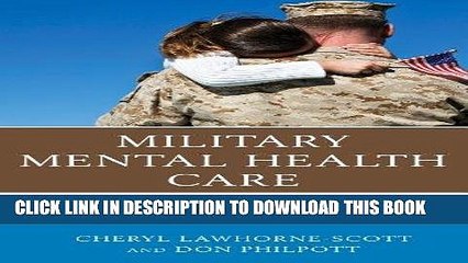 Video herunterladen: Ebook Military Mental Health Care: A Guide for Service Members, Veterans, Families, and Community