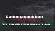 Best Seller Sadomasochism: Powerful Pleasures (Journal of Homosexuality) Free Download