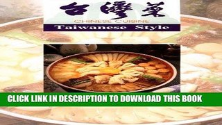 [New] Ebook Chinese Cuisine: Taiwanese Style Free Online