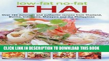 [New] PDF Low-Fat, No-Fat Thai   South-East Asian Cookbook: Over 150 low-fat recipes from
