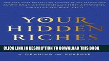 Best Seller Your Hidden Riches: Unleashing the Power of Ritual to Create a Life of Meaning and