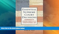 Big Deals  Essential Supreme Court Decisions: Summaries of Leading Cases in U.S. Constitutional