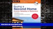 Big Deals  Buying a Second Home: Income, Getaway or Retirement  Best Seller Books Best Seller