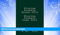 Big Deals  Florida Probate Rules 2014 Florida Probate Code 2014  Best Seller Books Best Seller