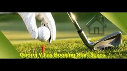 Godrej Golf Links Villas