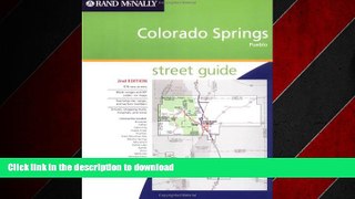 READ THE NEW BOOK Rand McNally Colorado Springs, Pueblo: Street Guide (Rand McNally Colorado