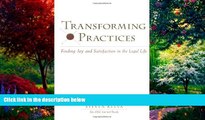 Big Deals  Transforming Practices : Finding Joy and Satisfaction in the Legal Life  Best Seller