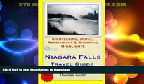 READ BOOK  Niagara Falls Travel Guide: Sightseeing, Hotel, Restaurant   Shopping Highlights FULL