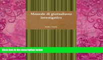 Big Deals  Manuale di giornalismo investigativo (Italian Edition)  Full Ebooks Best Seller