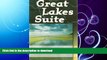 READ BOOK  Great Lakes Suite: A Trip Around Lake Erie / A Trip Around Lake Huron / A Trip Around