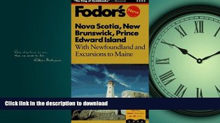 READ  Nova Scotia, New Brunswick, Prince Edward Island: With Newfoundland and Excursions to Maine