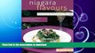 GET PDF  Niagara Flavours: Recipes from Southwest Ontario s finest chefs (Flavours Guidebook and
