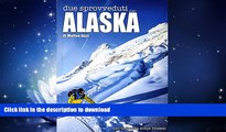 READ  Due sprovveduti in ALASKA: Alaska (Contro Informazione) (Italian Edition) FULL ONLINE