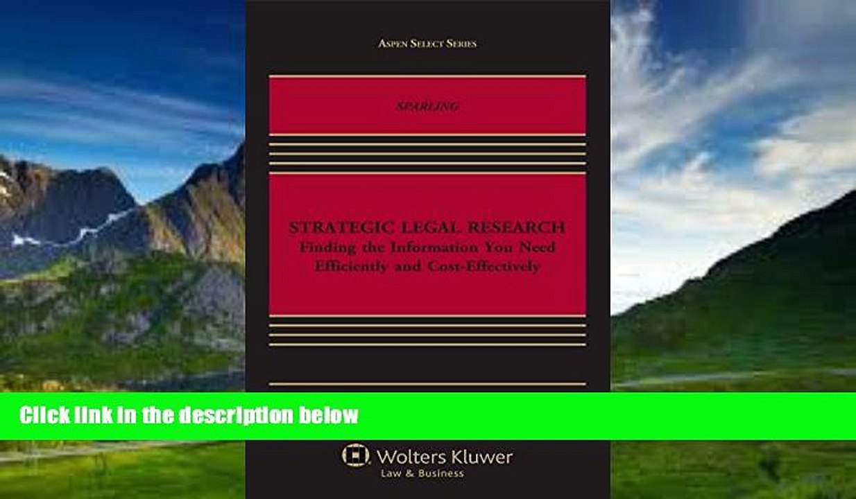 Books to Read  Strategic Legal Research: Finding the Information You Need Efficiently and