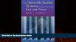 Big Deals  The Juvenile Justice System, Second Edition: Law and Practice  Full Ebooks Most Wanted