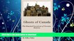 FAVORITE BOOK  Ghosts of Canada: The Haunted Locations of Toronto, Ontario  BOOK ONLINE