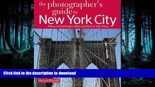 READ  The Photographer s Guide to New York City: Where to Find Perfect Shots and How to Take Them