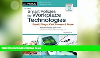 Big Deals  Smart Policies for Workplace Technology: Email, Blogs, Cell Phones   More  Full Read