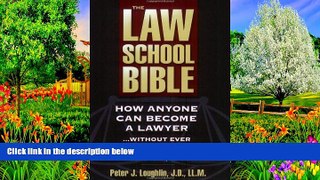 Deals in Books  The Law School Bible: How Anyone Can Become A Lawyer... Without Ever Setting Foot