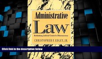 Big Deals  Administrative Law: Rethinking Judicial Control of Bureaucracy  Best Seller Books Best
