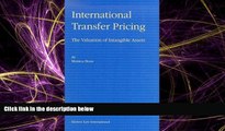 Big Deals  International Transfer Pricing: The Valuation of Intangible Assets  Full Ebooks Most