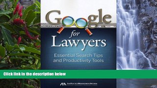 Deals in Books  Google for Lawyers: Essential Search Tips and Productivity Tools  Premium Ebooks