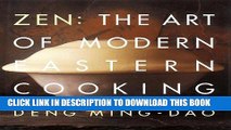 [New] Ebook Zen: The Art of Modern Eastern Cooking Free Read