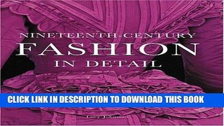 Best Seller Nineteenth-Century Fashion in Detail Free Read