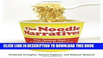 [New] Ebook The Noodle Narratives: The Global Rise of an Industrial Food into the Twenty-First