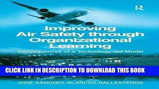 Best Seller Improving Air Safety through Organizational Learning: Consequences of a Technology-led