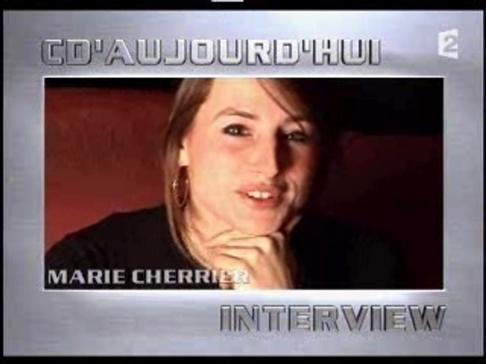 Marie Cherrier à CD'aujourd'hui (février 2006)