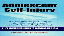 Best Seller Adolescent Self-Injury: A Comprehensive Guide for Counselors and Health Care