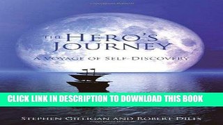 Best Seller The Hero s Journey: A Voyage of Self Discovery Free Read