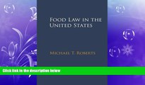 Books to Read  Food Law in the United States  Full Ebooks Most Wanted