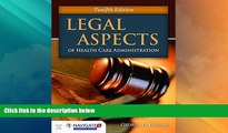 Big Deals  Legal Aspects Of Health Care Administration  Full Read Most Wanted