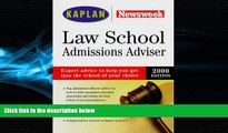 Big Deals  KAPLAN/NEWSWEEK LAW SCHOOL ADMISSIONS ADVISER 2000  Best Seller Books Most Wanted