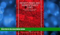 Books to Read  Henry s Wars and Shakespeare s Laws: Perspectives on the Law of War in the Later