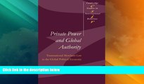 Big Deals  Private Power and Global Authority: Transnational Merchant Law in the Global Political