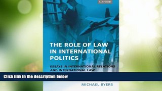 Must Have PDF  The Role of Law in International Politics: Essays in International Relations and
